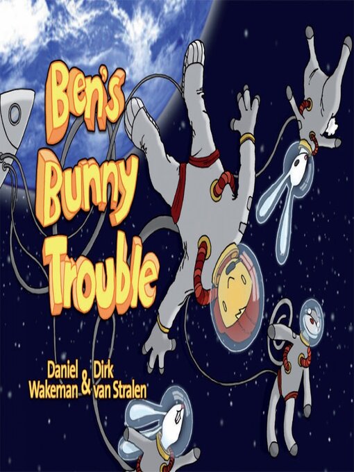 Title details for Ben's Bunny Trouble by Daniel Wakeman - Wait list